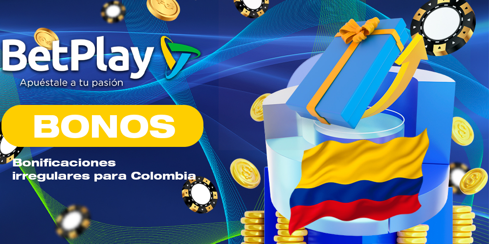 Bonos irregulares y otras promociones de Betplay Colombia