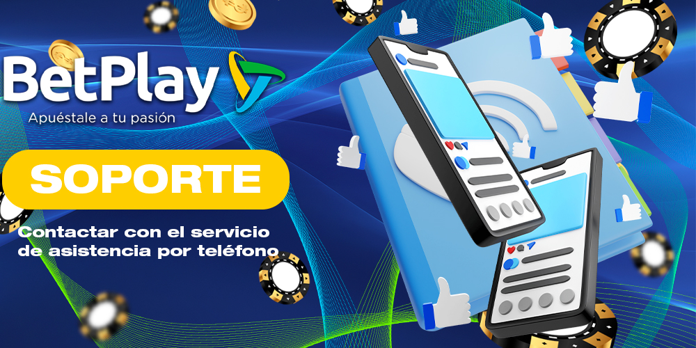 Comunicación con el servicio de atención al cliente de BetPlay Colombia a través del teléfono móvil